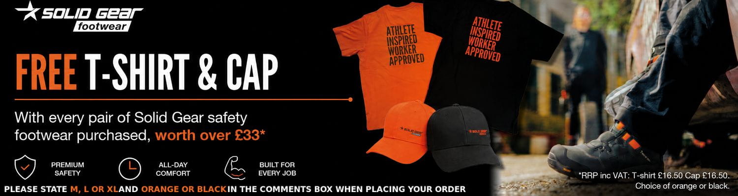 Free T-shirt and cap with every pair of Solid Gear safety footwear purchased, worth over £33